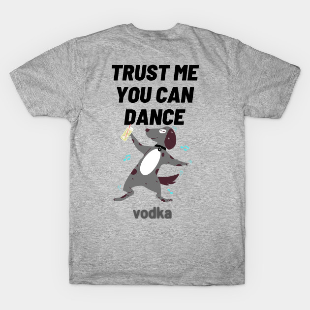 trust me you can dance vodka by haythamus